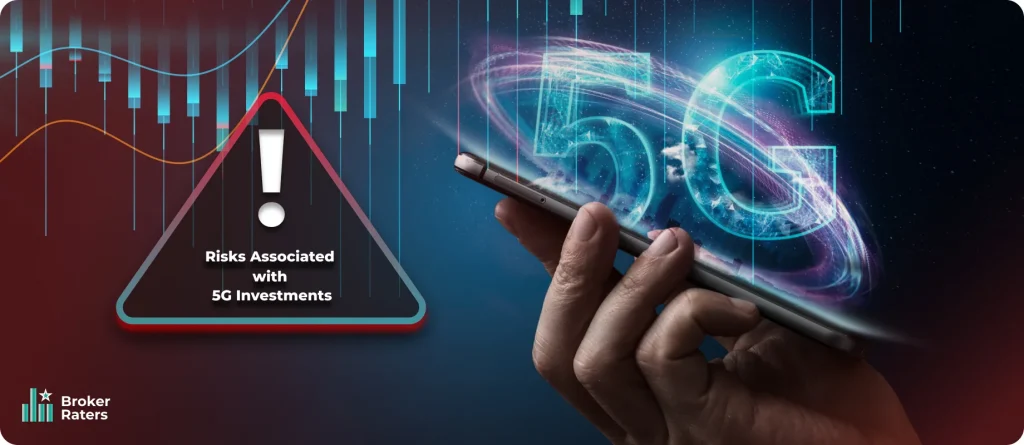 Risks Associated with 5G Investments